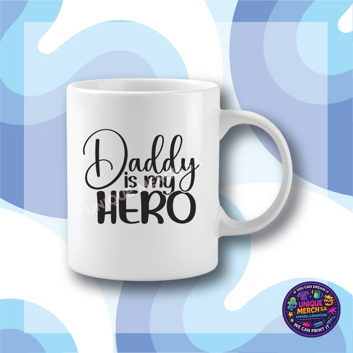 Mugs - Father's Day - Daddy Is My Hero