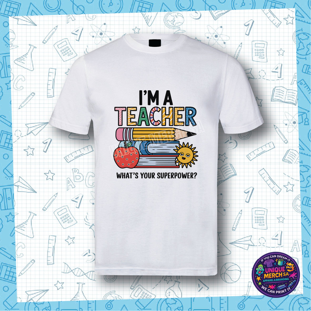 Short Sleeve T-Shirt - Teacher, What's Your SuperPower?
