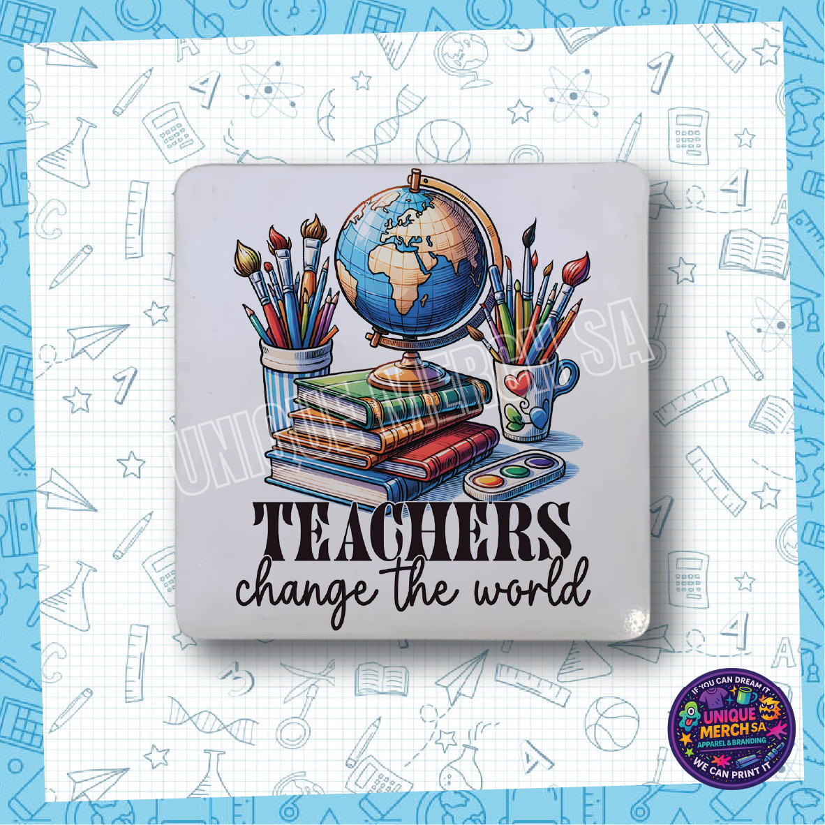 Teacher Coasters - Teachers Change The World