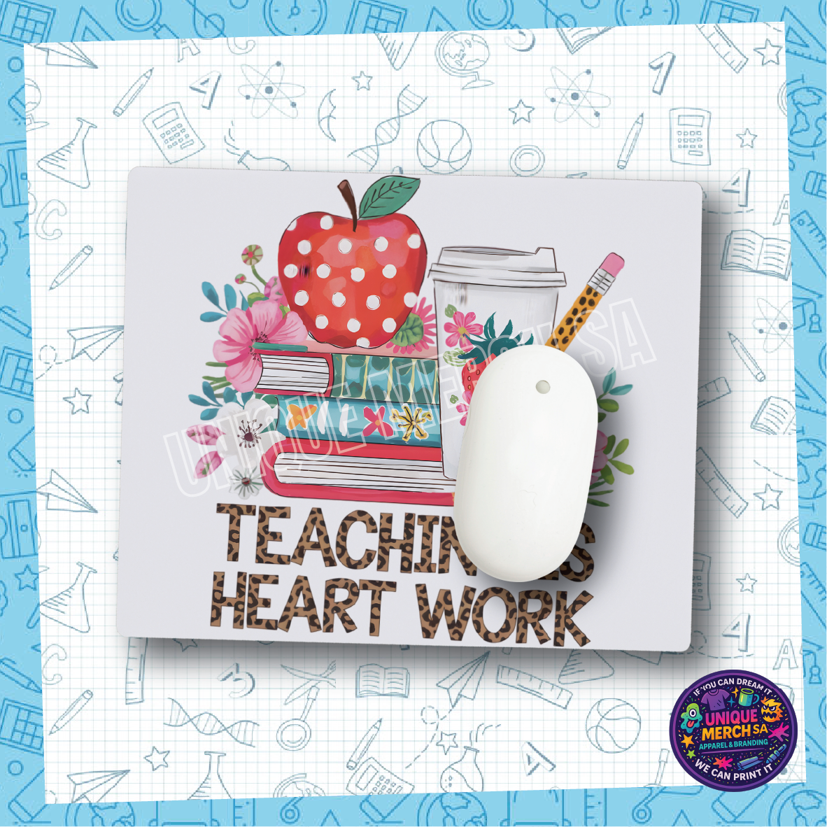 Teacher Mousepads - Teaching Is Heart Work