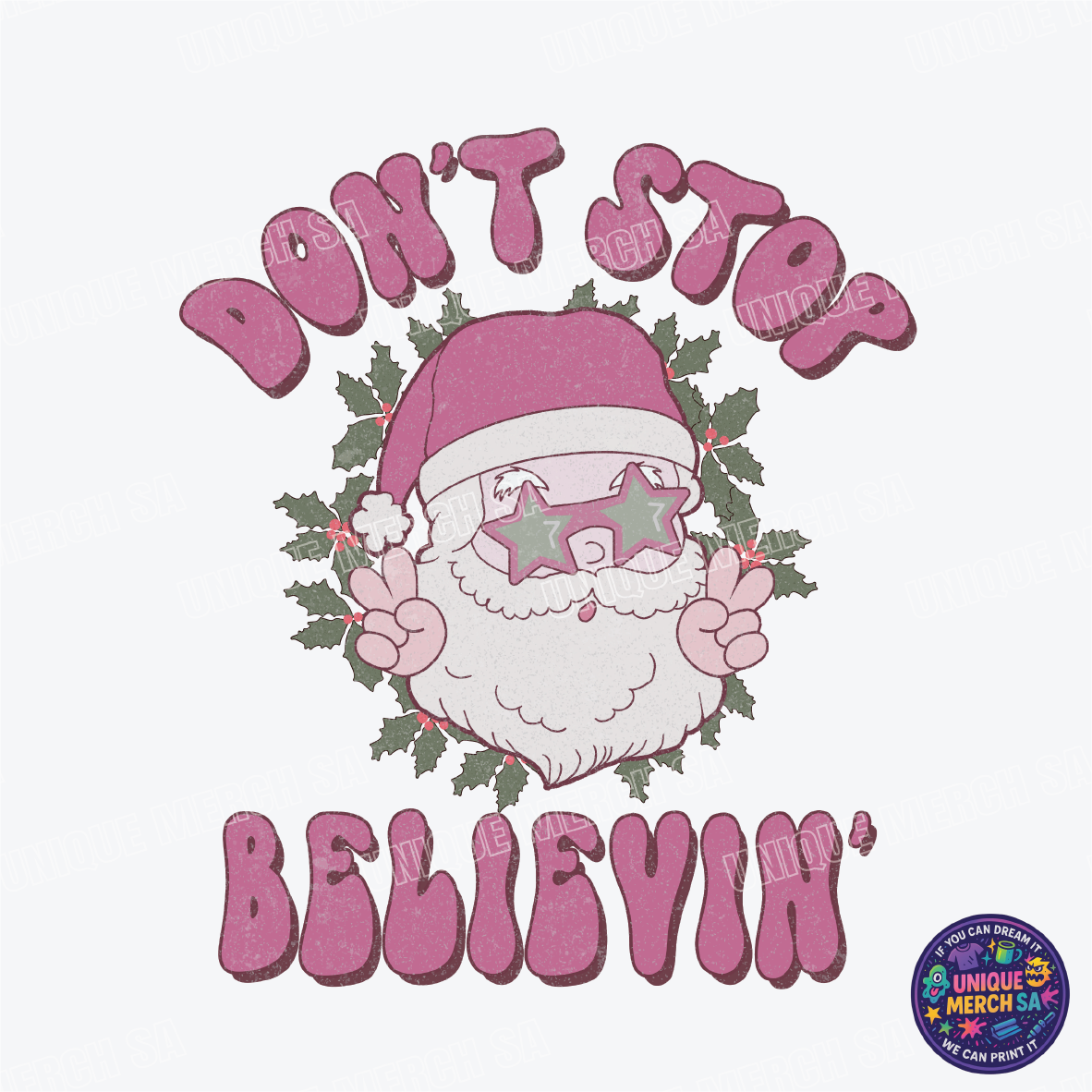 DTF Transfer - Christmas - Santa Don't Stop Believing Pink