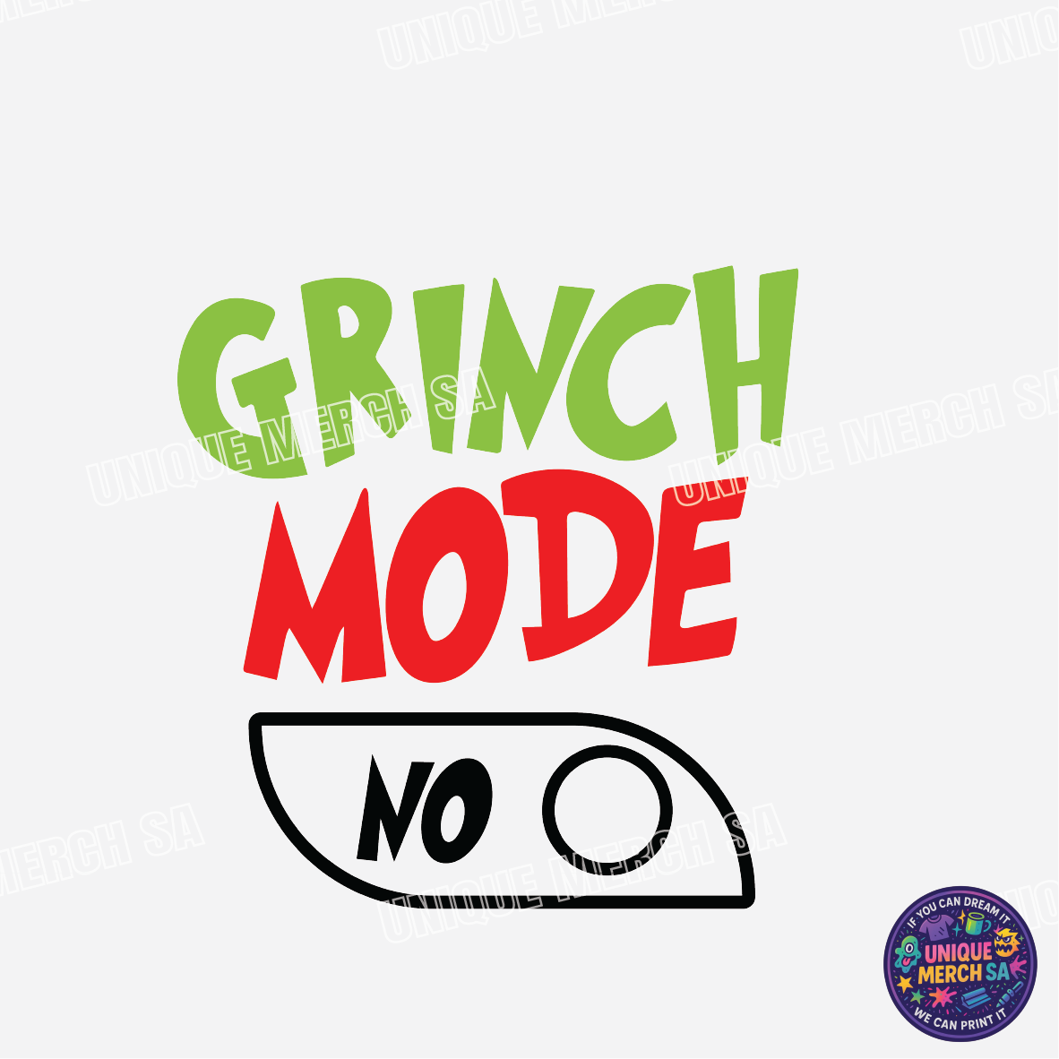 DTF Transfer - Grinchmas - Grinch Mode No