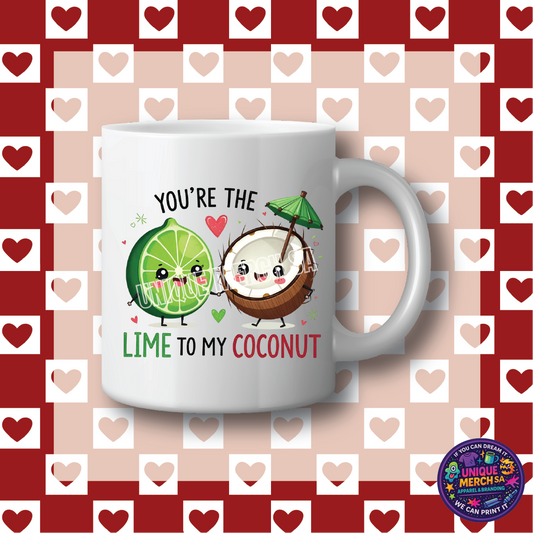 Mugs - Valentines Day - You're the Lime to my Coconut
