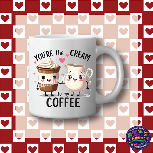 Mugs - Valentines Day - You're the Cream to my Coffee
