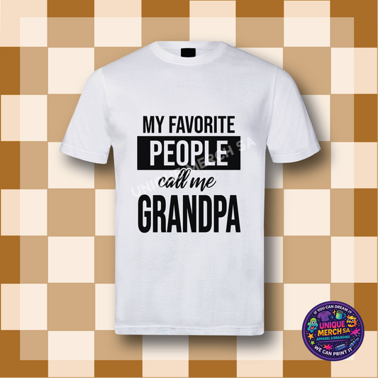 Short Sleeve T-Shirt - Father's Day - My favourite people call me Grandpa