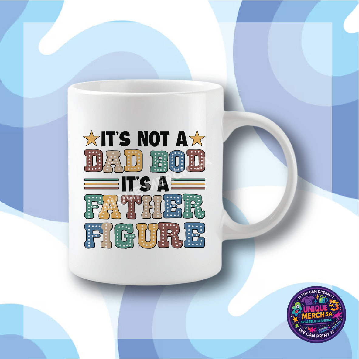 Mugs - Father's Day - It's Not A Dad Bod, It's A Father Figure