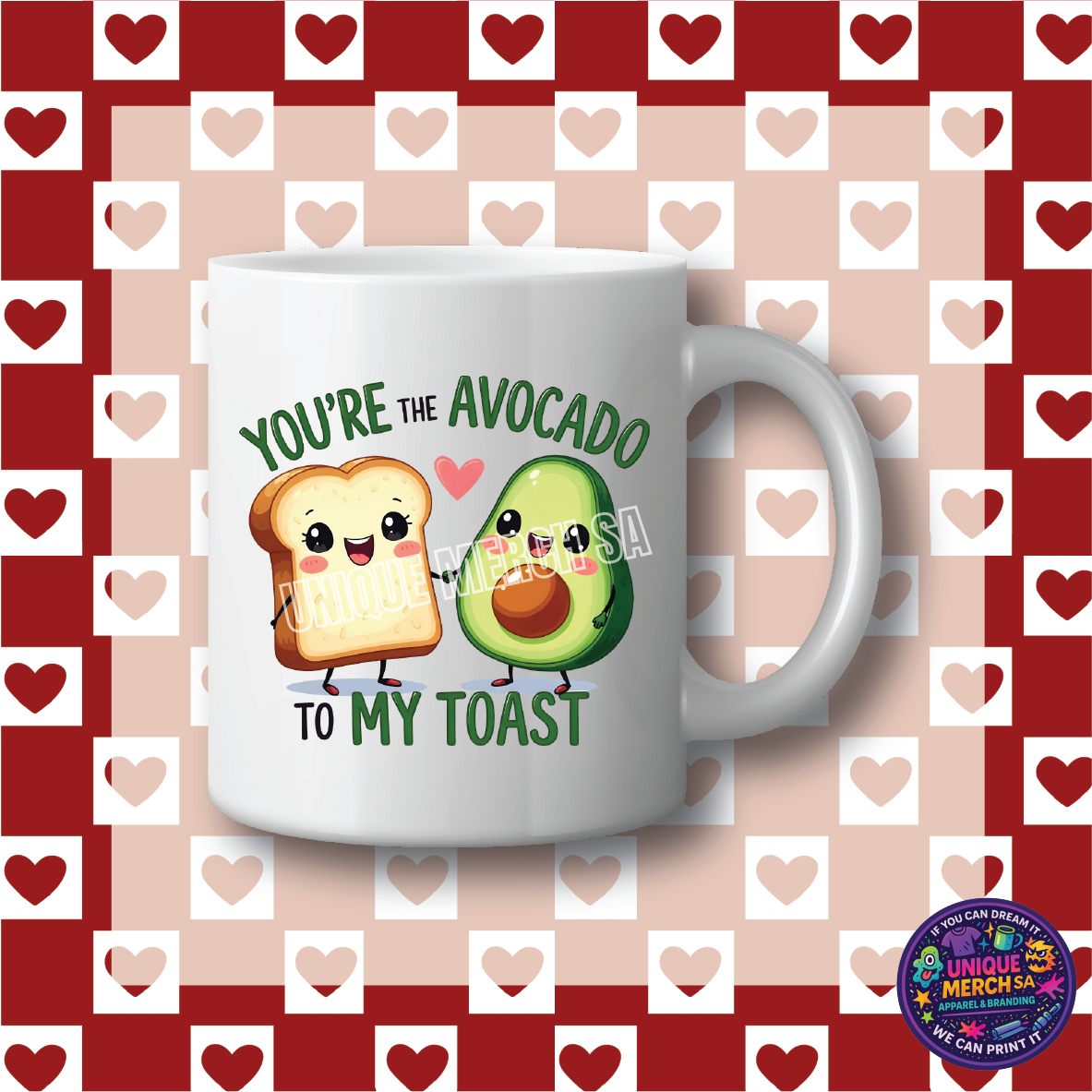 Mugs - Valentines Day - You're the Avocado to my Toast
