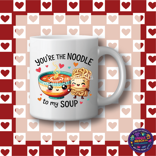 Mugs - Valentines Day - You're the Noodle to my Soup