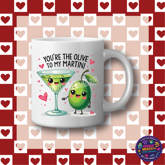 Mugs - Valentines Day - You're the Olive to my Martini