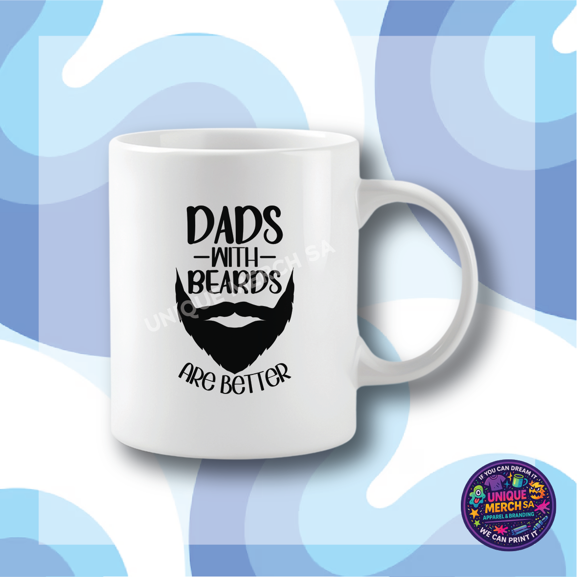 Mugs - Father's Day - Dads With Beards Are Better