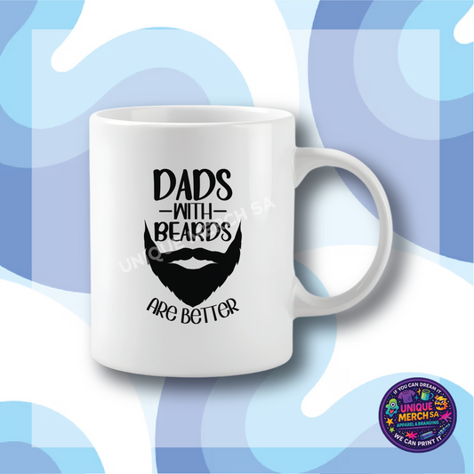 Mugs - Father's Day - Dads With Beards Are Better