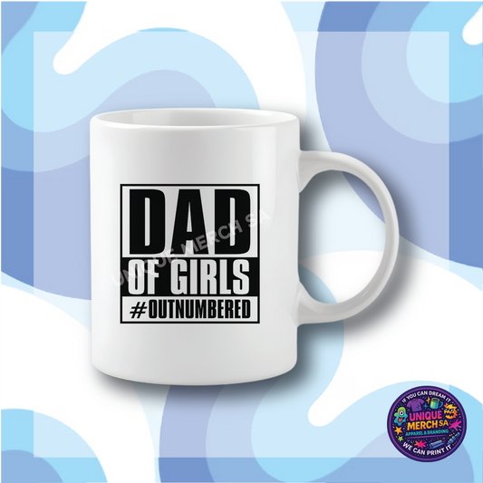 Mugs - Father's Day - Dad of Girls #outnumbered