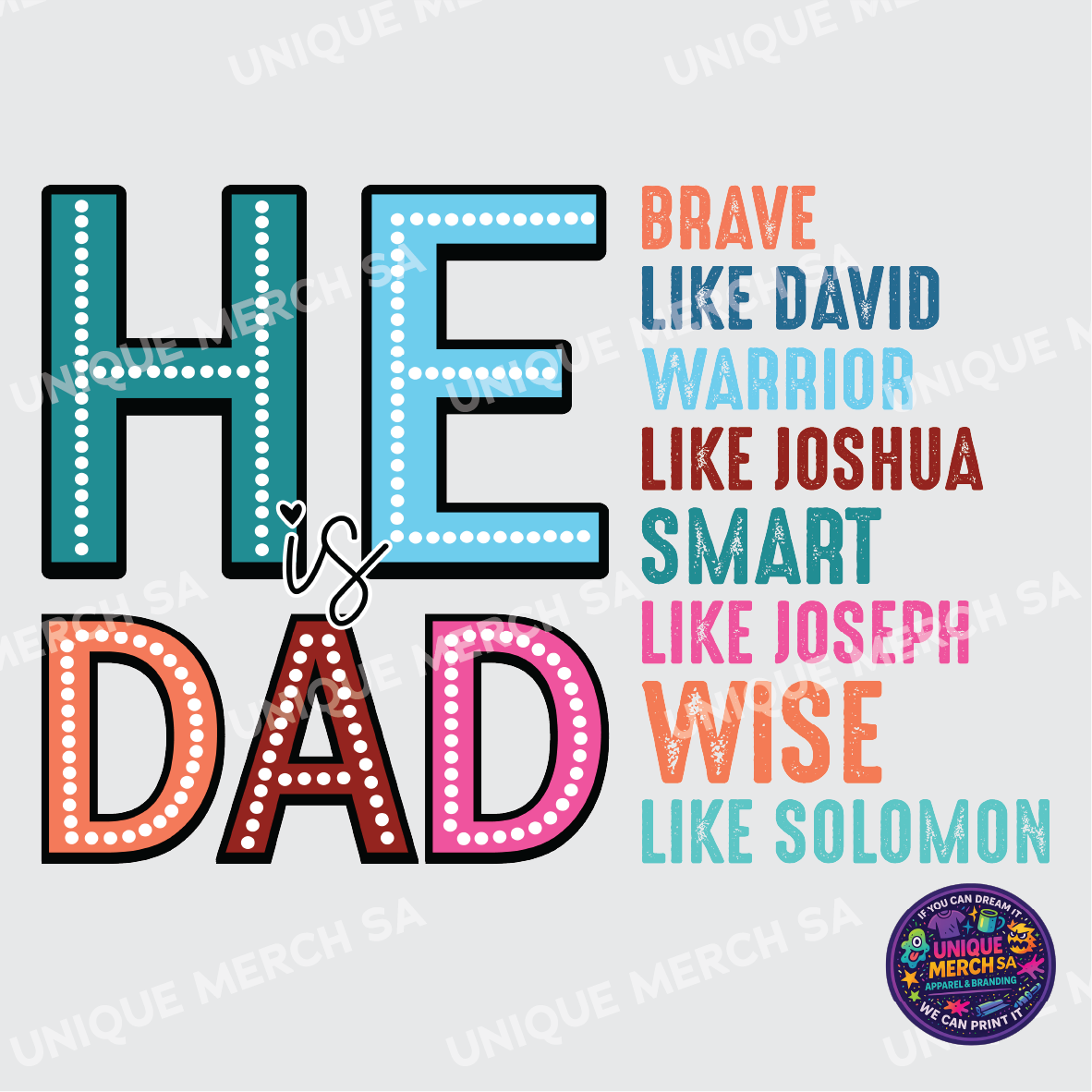 DTF Transfer - Father's Day Special - He is Dad