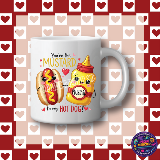 Mugs - Valentines Day - You're the Mustard to my Hotdog