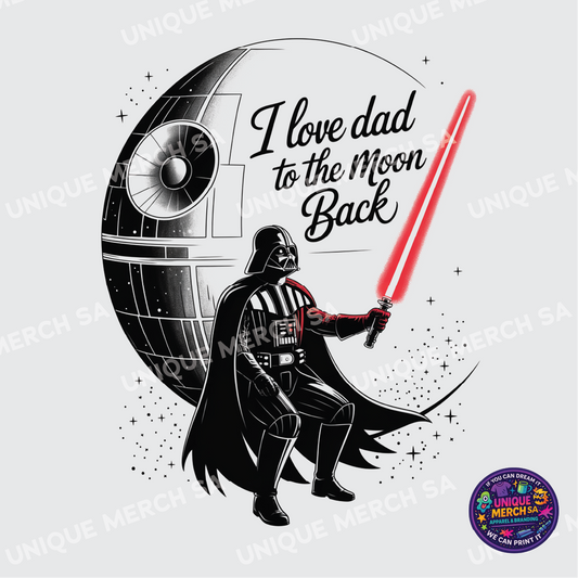 DTF Transfer - Father's Day Special - I Love DAD to the Moon & Back