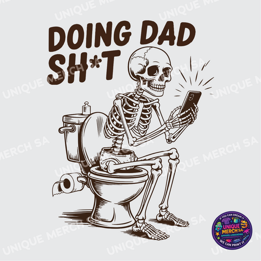 DTF Transfer - Father's Day Special - Doing DAD Sh*t