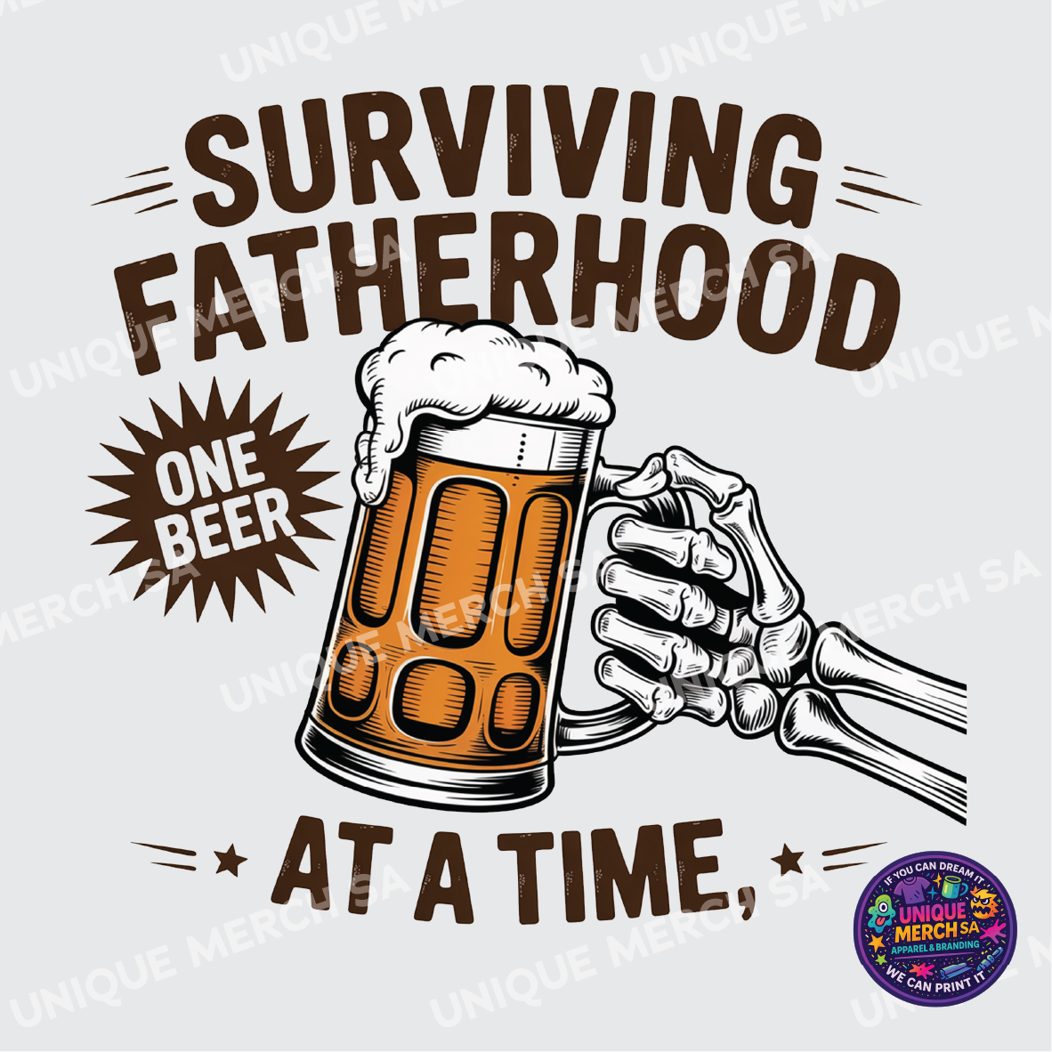 DTF Transfer - Father's Day Special - Surviving Fatherhood one Beer at a Time