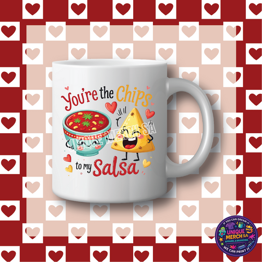 Mugs - Valentines Day - You're the Chips to my Salsa