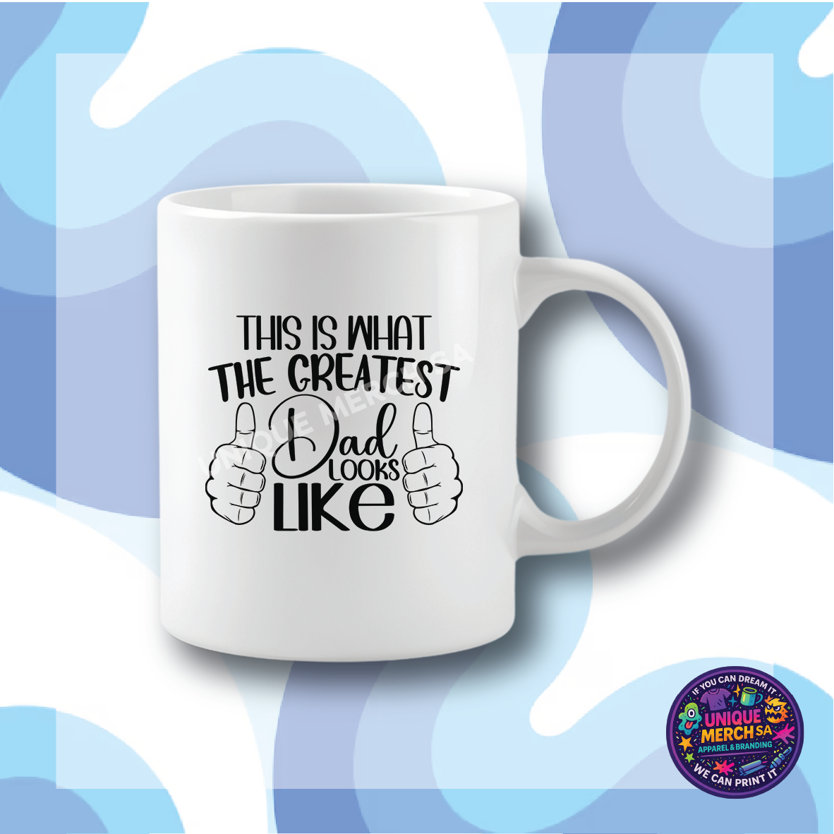 Mugs - Father's Day - This Is What The Greatest Dad Looks Like