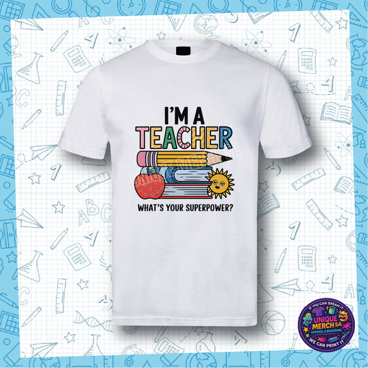 Short Sleeve T-Shirt - Teacher, What's Your SuperPower?