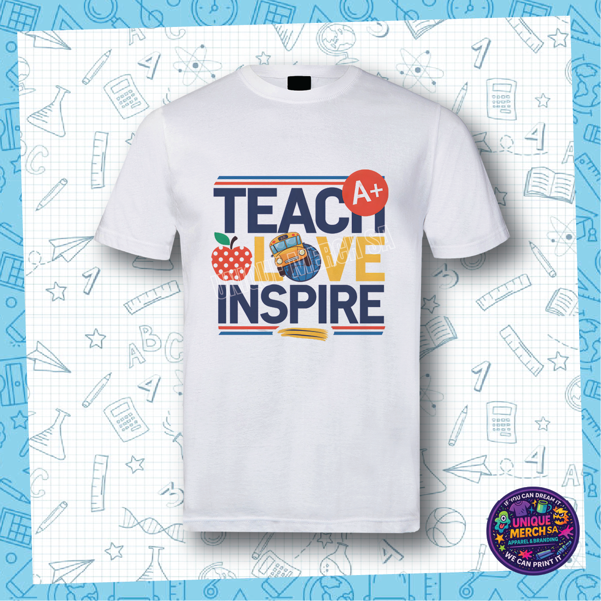 Short Sleeve T-Shirt - Teach Love Inspire