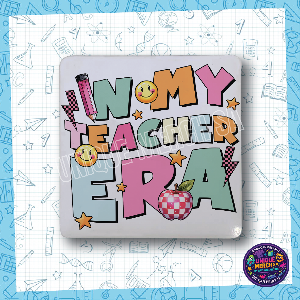 Teacher Coasters - In My Teaching Era1