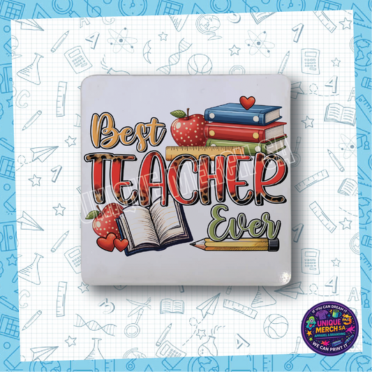 Teacher Coasters - Best Teacher Ever1