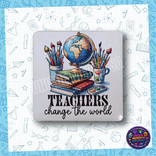 Teacher Coasters - Teachers Change The World