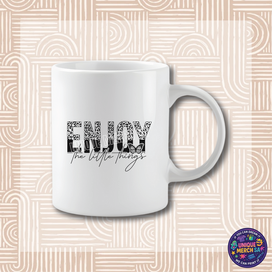 Mugs - Motivational - Enjoy The Little Things
