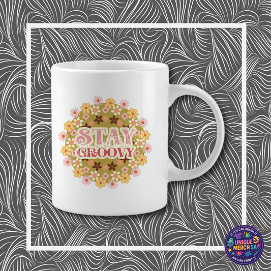 Mugs - Motivational - Stay Groovy