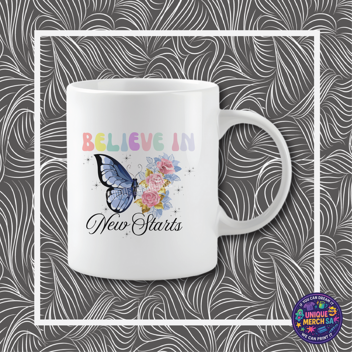 Mugs - Motivational - Believe In New Starts