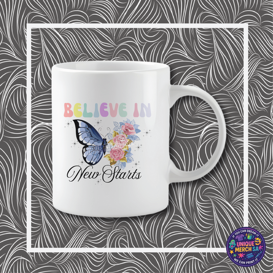 Mugs - Motivational - Believe In New Starts